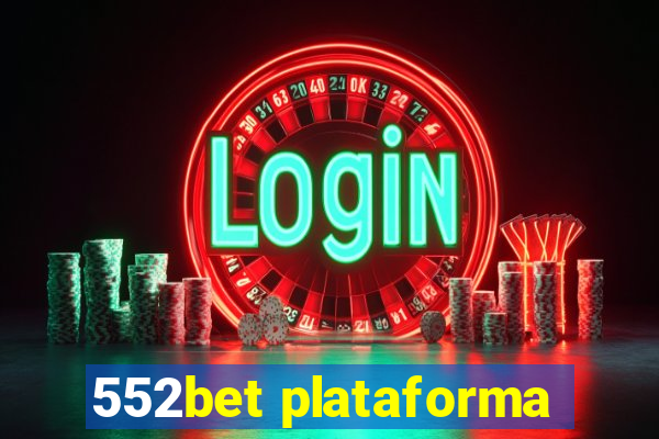 552bet plataforma